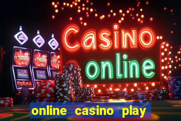 online casino play with real money