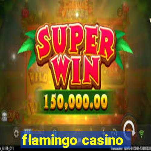 flamingo casino