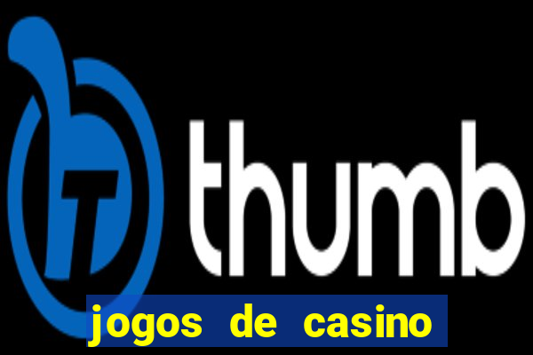 jogos de casino com bonus sem deposito