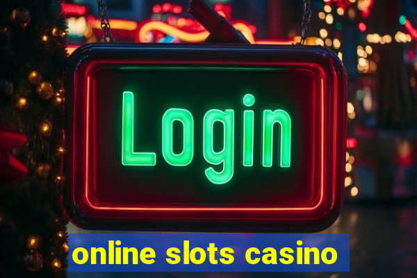 online slots casino