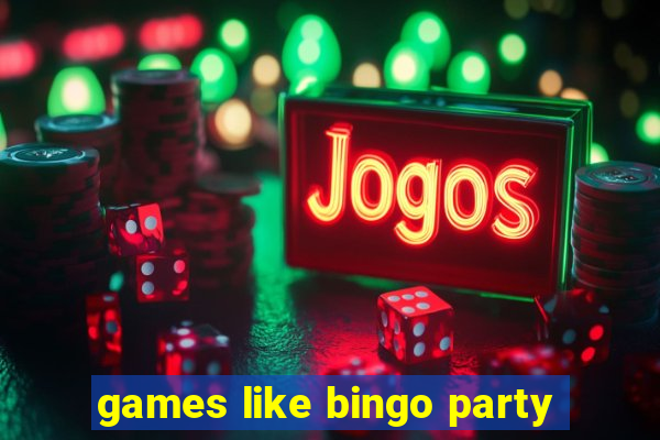 games like bingo party