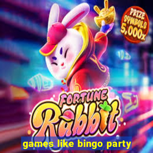 games like bingo party