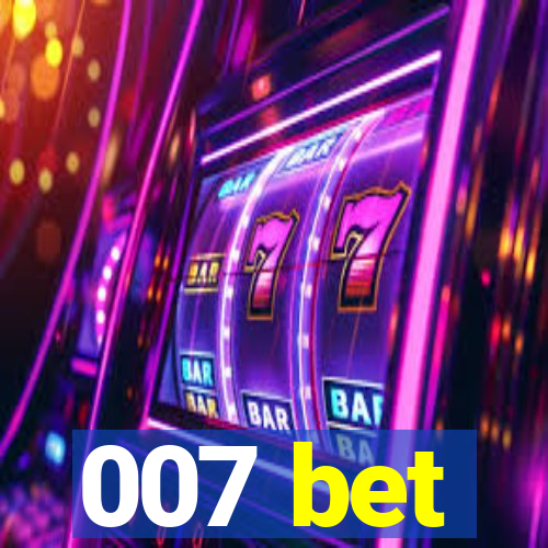 007 bet