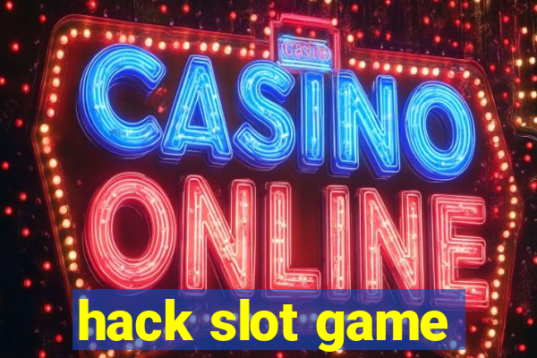 hack slot game