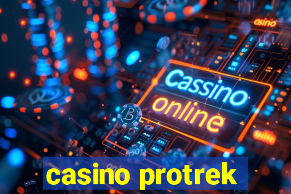 casino protrek