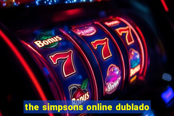 the simpsons online dublado