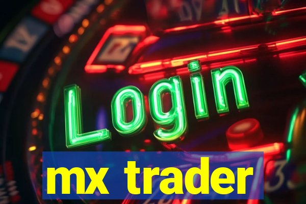 mx trader