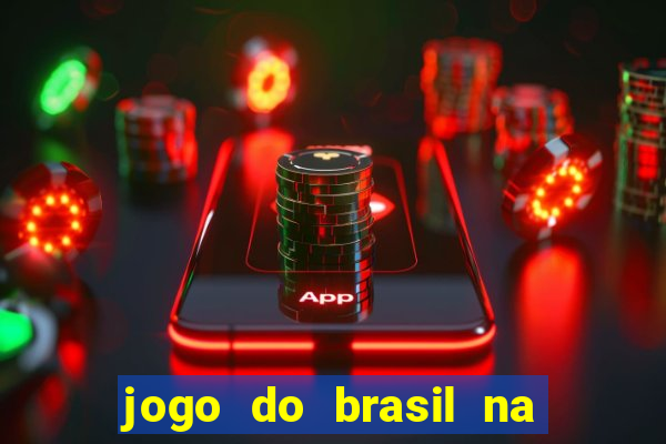 jogo do brasil na globo play