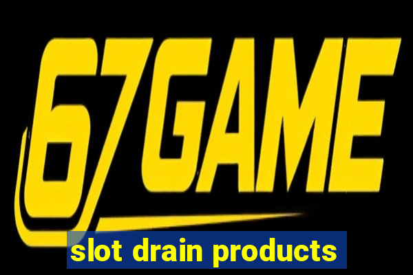 slot drain products