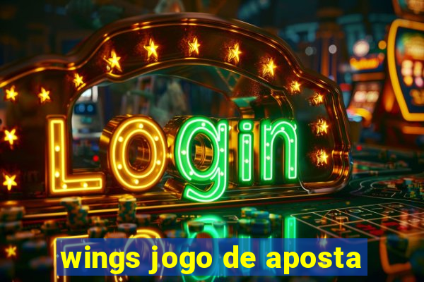 wings jogo de aposta