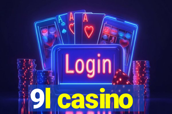 9l casino