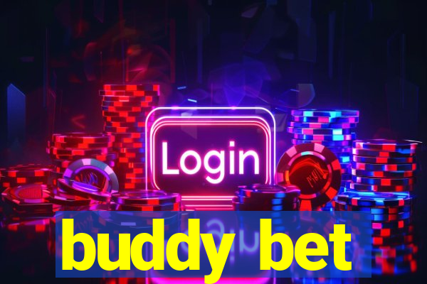 buddy bet