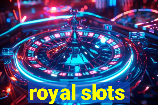 royal slots