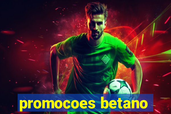 promocoes betano