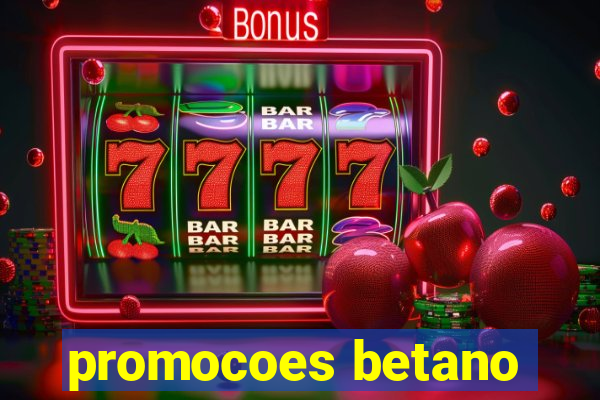 promocoes betano