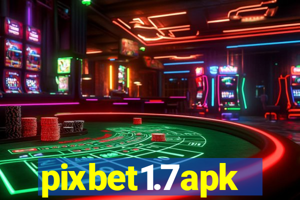 pixbet1.7apk