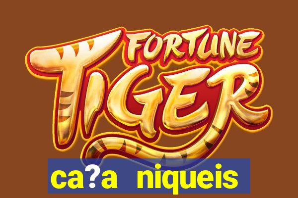 ca?a niqueis fortune tiger