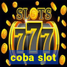 coba slot