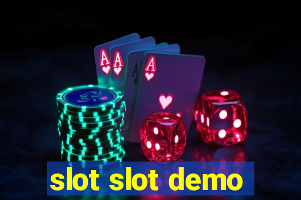 slot slot demo