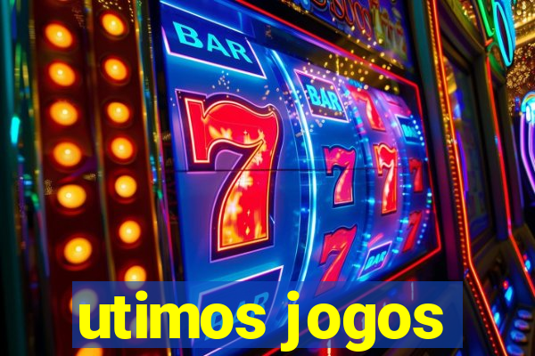 utimos jogos