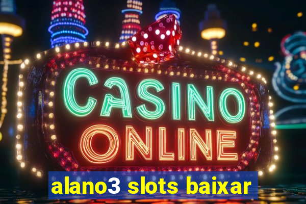 alano3 slots baixar