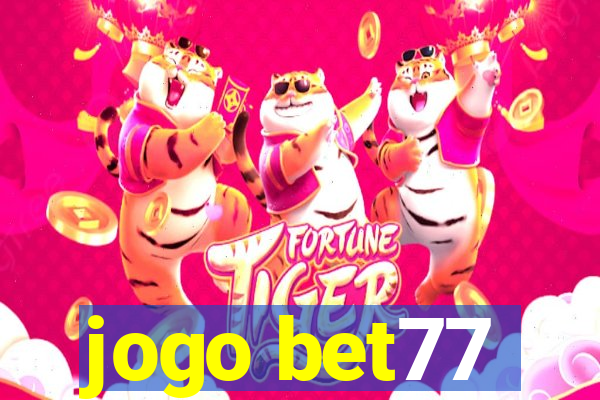 jogo bet77