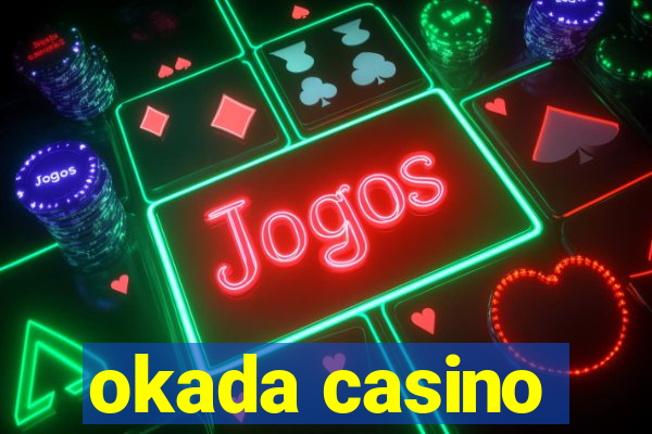 okada casino