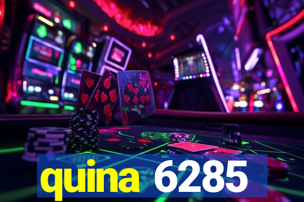 quina 6285