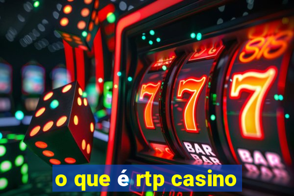 o que é rtp casino