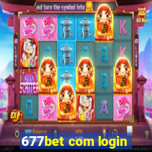 677bet com login