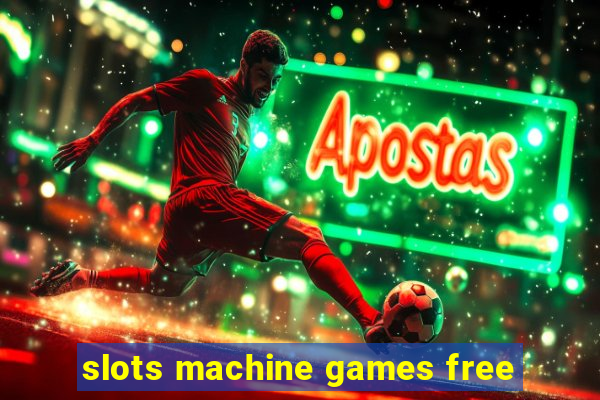 slots machine games free