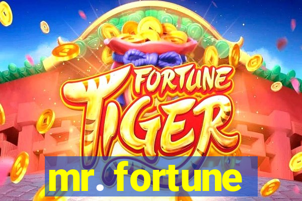 mr. fortune