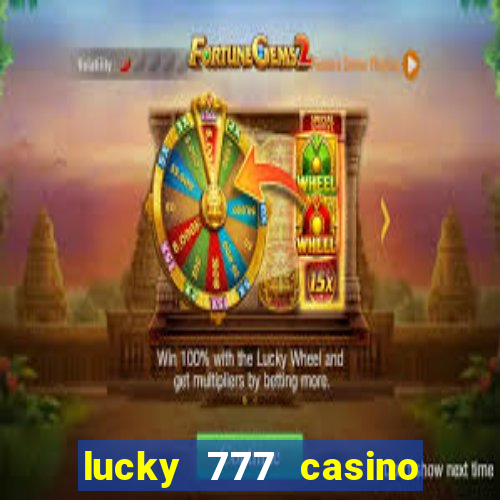 lucky 777 casino real money login