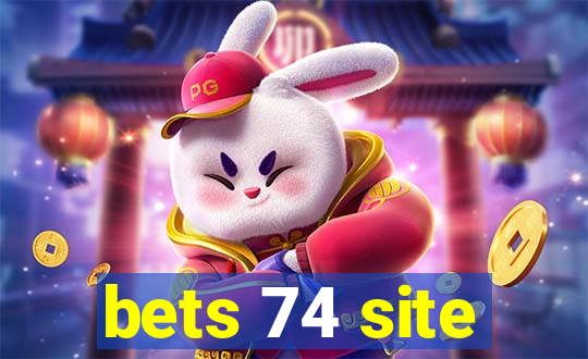 bets 74 site