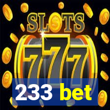 233 bet