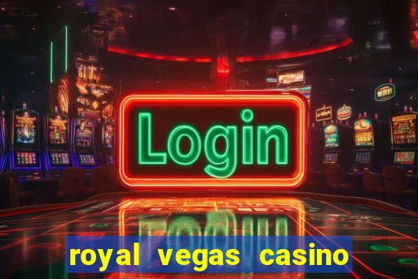 royal vegas casino mobile login