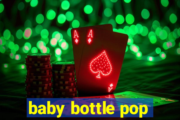 baby bottle pop