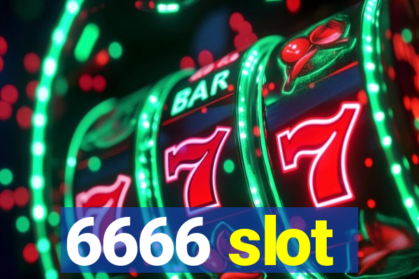 6666 slot