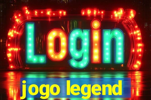 jogo legend