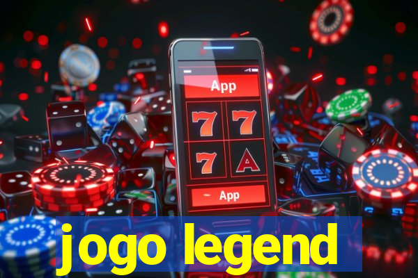 jogo legend