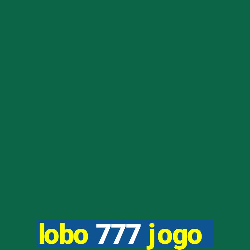 lobo 777 jogo