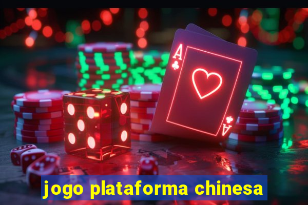 jogo plataforma chinesa