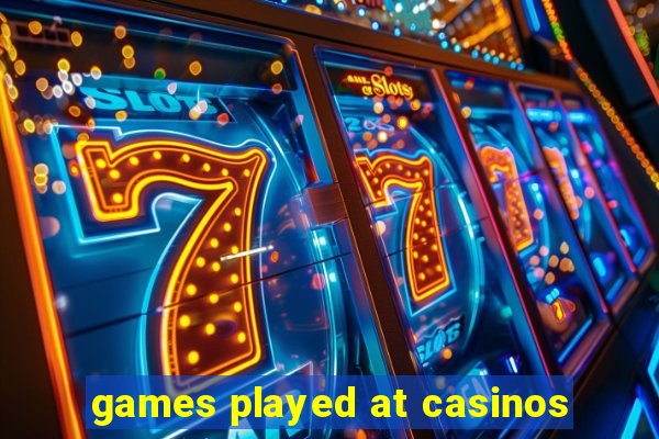 games played at casinos