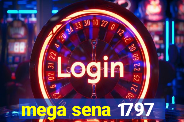 mega sena 1797