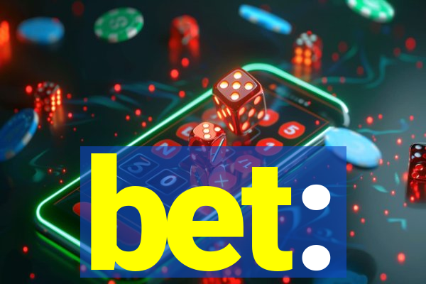 bet: