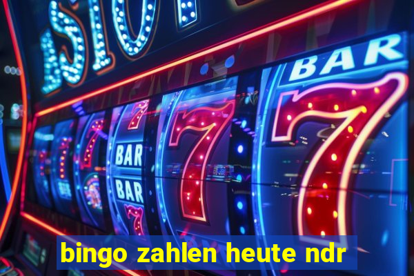 bingo zahlen heute ndr