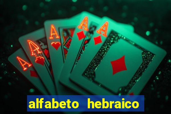 alfabeto hebraico de a a z