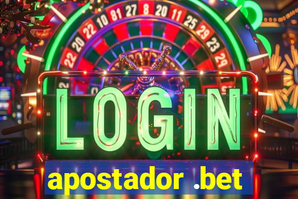 apostador .bet