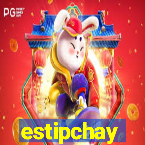 estipchay