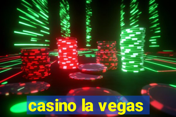 casino la vegas